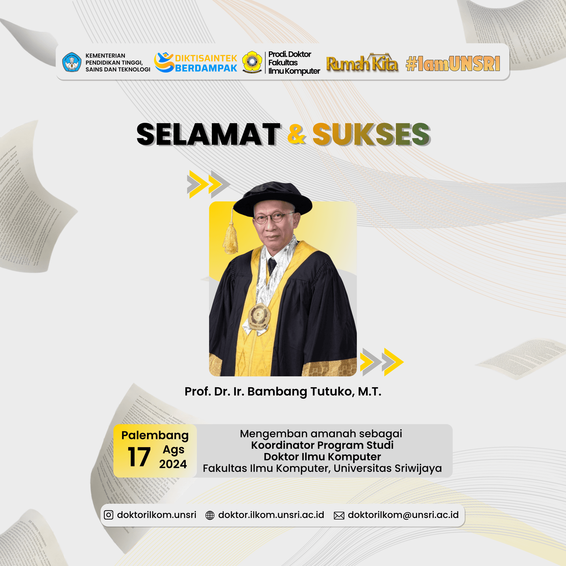 Congratulations and Best Wishes to Prof. Dr. Ir. Bambang Tutuko, M.T., Who Has Officially Assumed Leadership of the UNSRI Doctoral Program in Computer Science